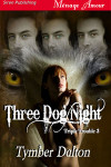 Three Dog Night (Triple Trouble 3)