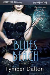 Now Available – Blues Beach (Suncoast Society 61, MF, BDSM)